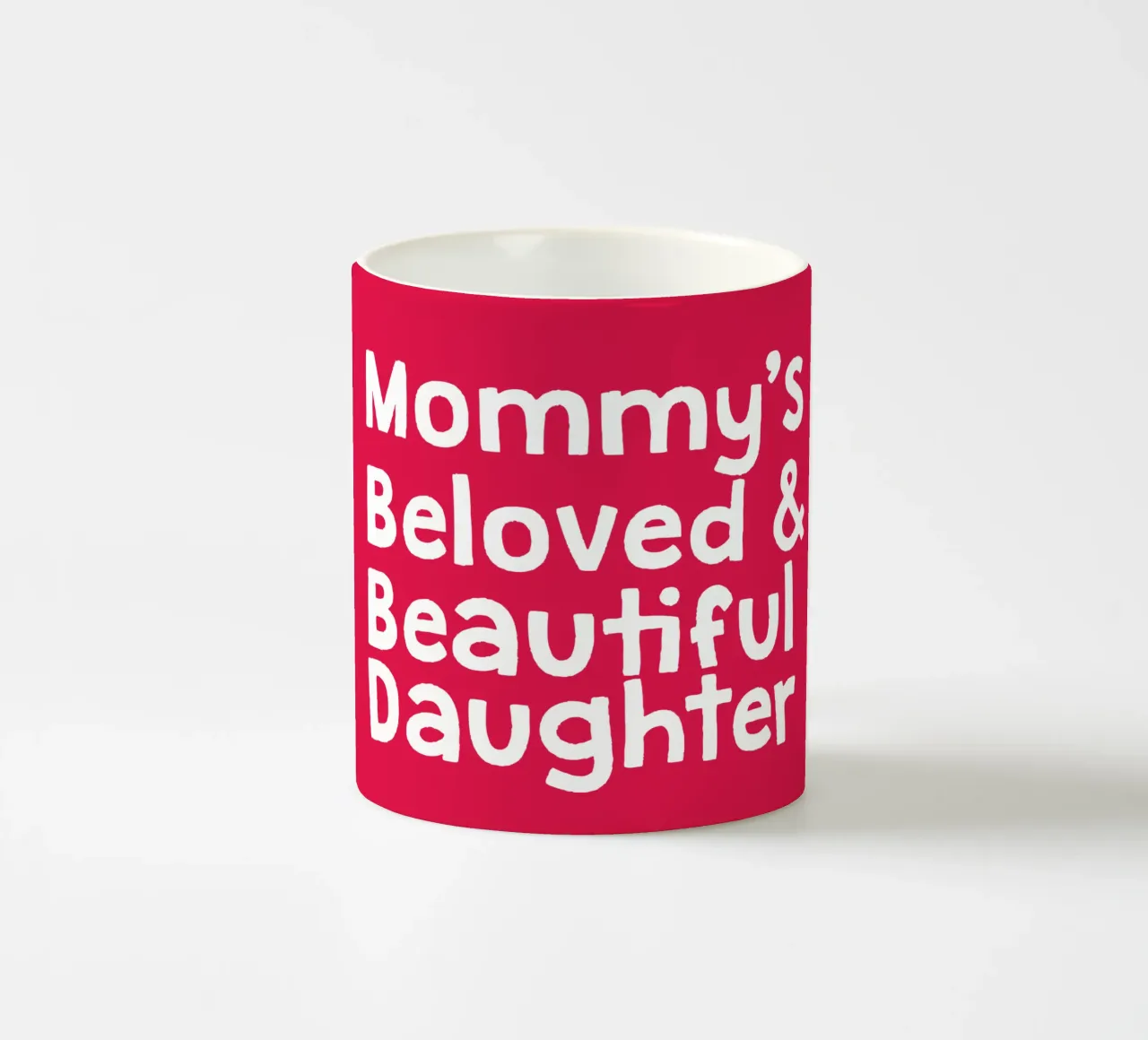 Mommy's beloved and beautiful daughter tazza in ceramica da happieeagle