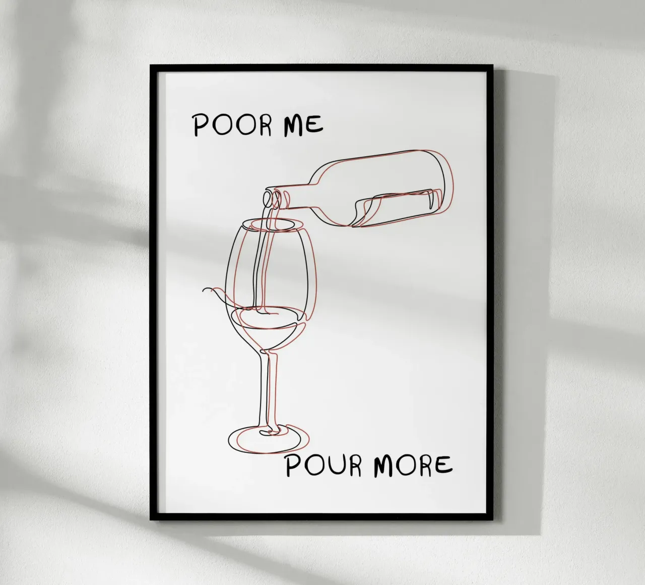 POOR ME POUR MORE poster da ramosashop