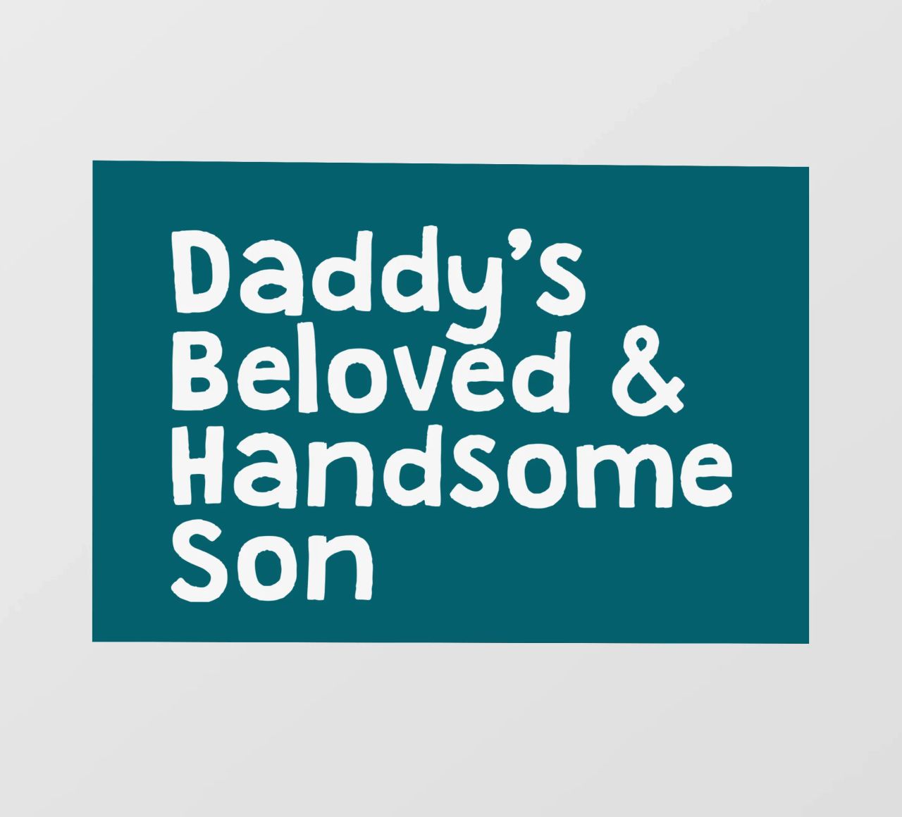 Daddy's handsome and beloved son papier peint photo de happieeagle