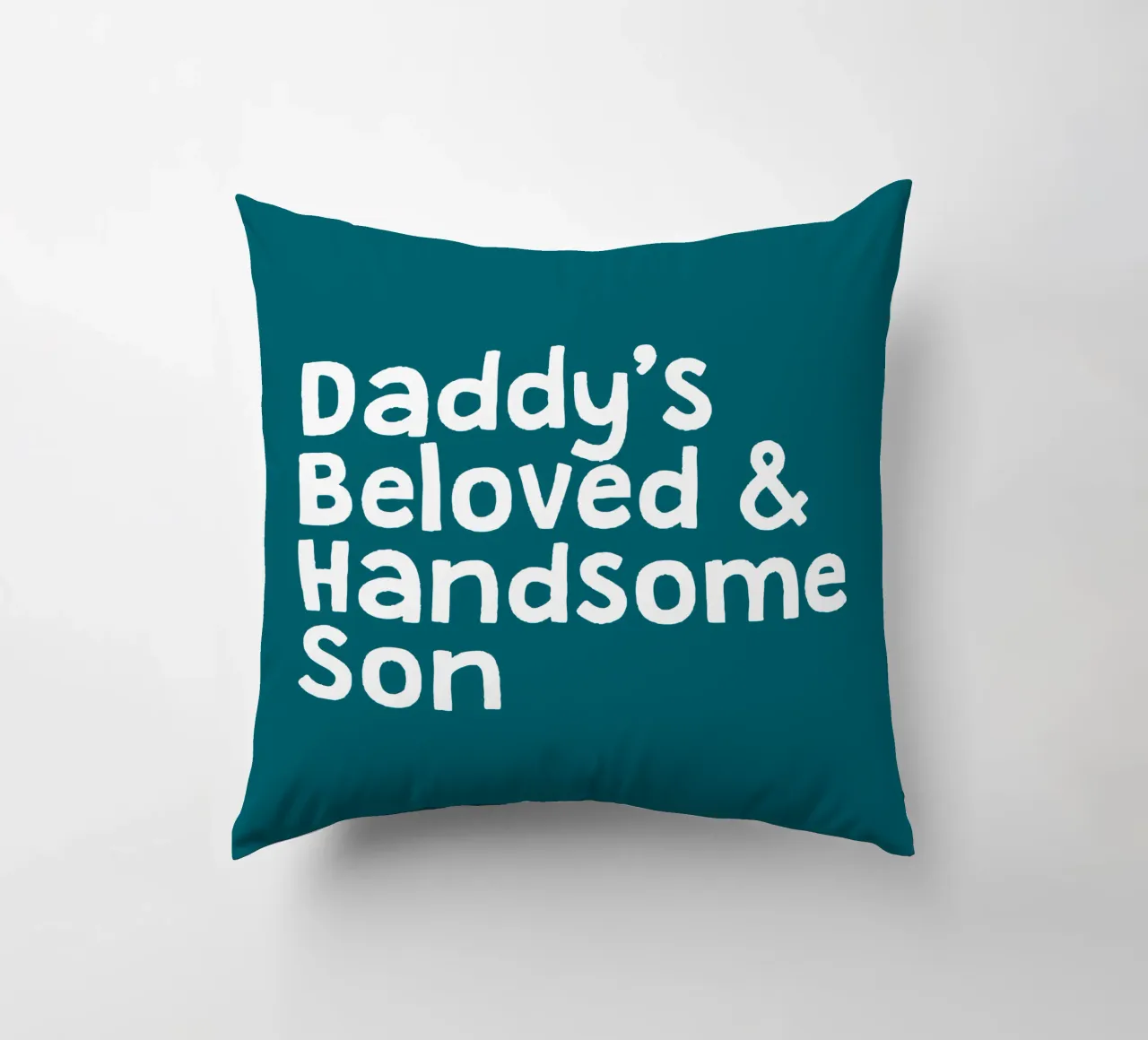 Daddy's handsome and beloved son cuscino da happieeagle