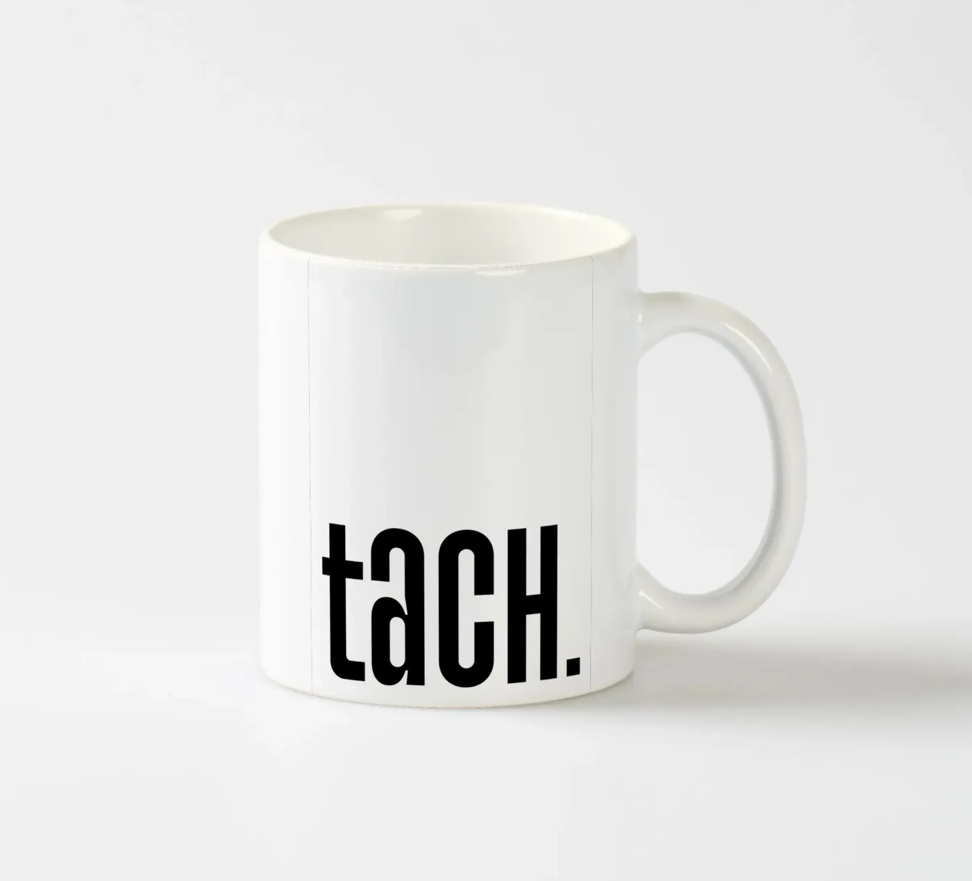 Tach ceramic mug by BAINAI QUOTES