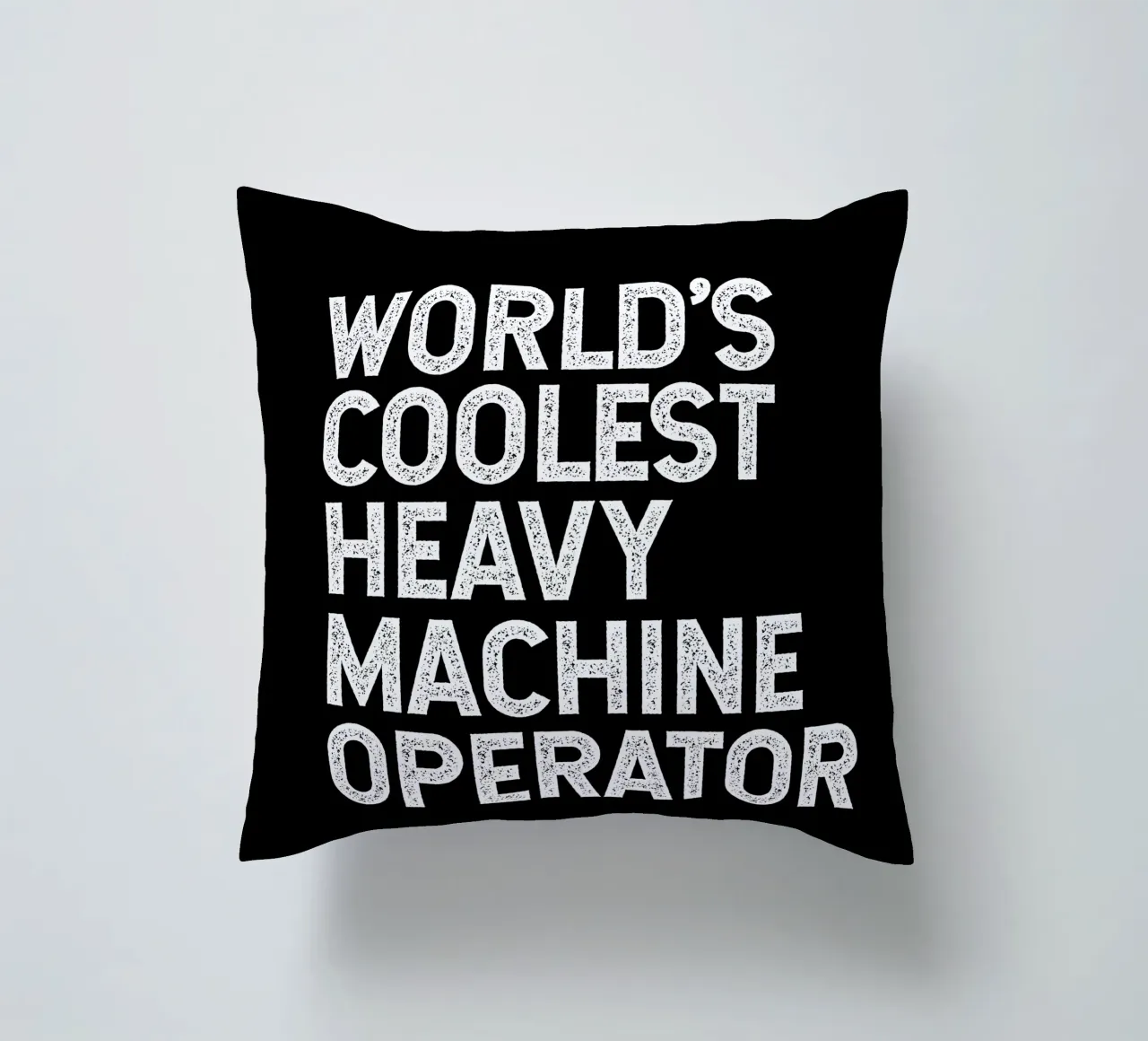 World's coolest heavy machine operator cuscino da happieeagle