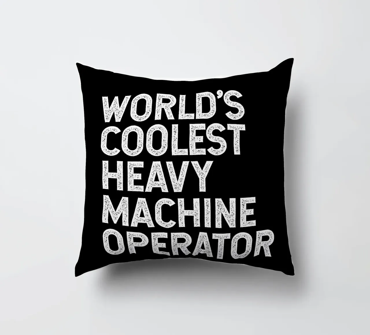 World's coolest heavy machine operator cuscino da happieeagle