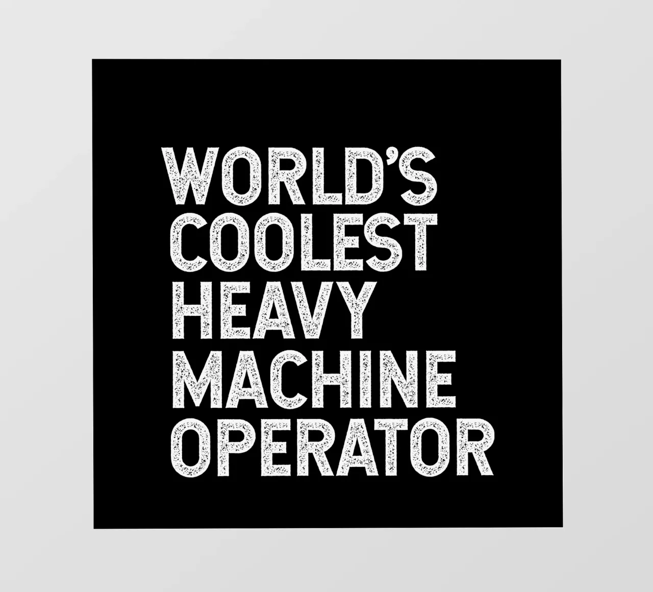 World's coolest heavy machine operator telo in pvc da happieeagle