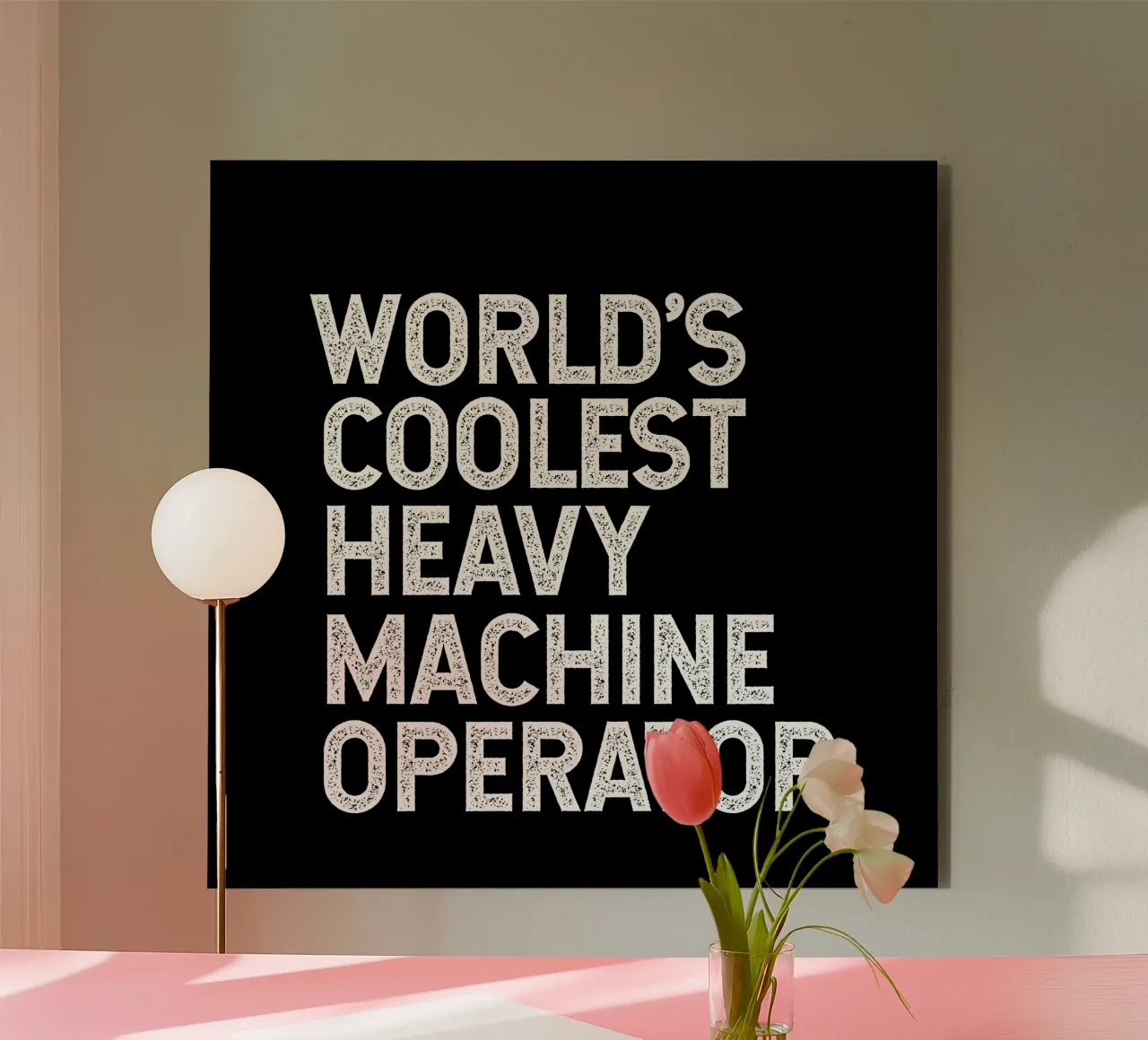 World's coolest heavy machine operator alluminio dibond da happieeagle