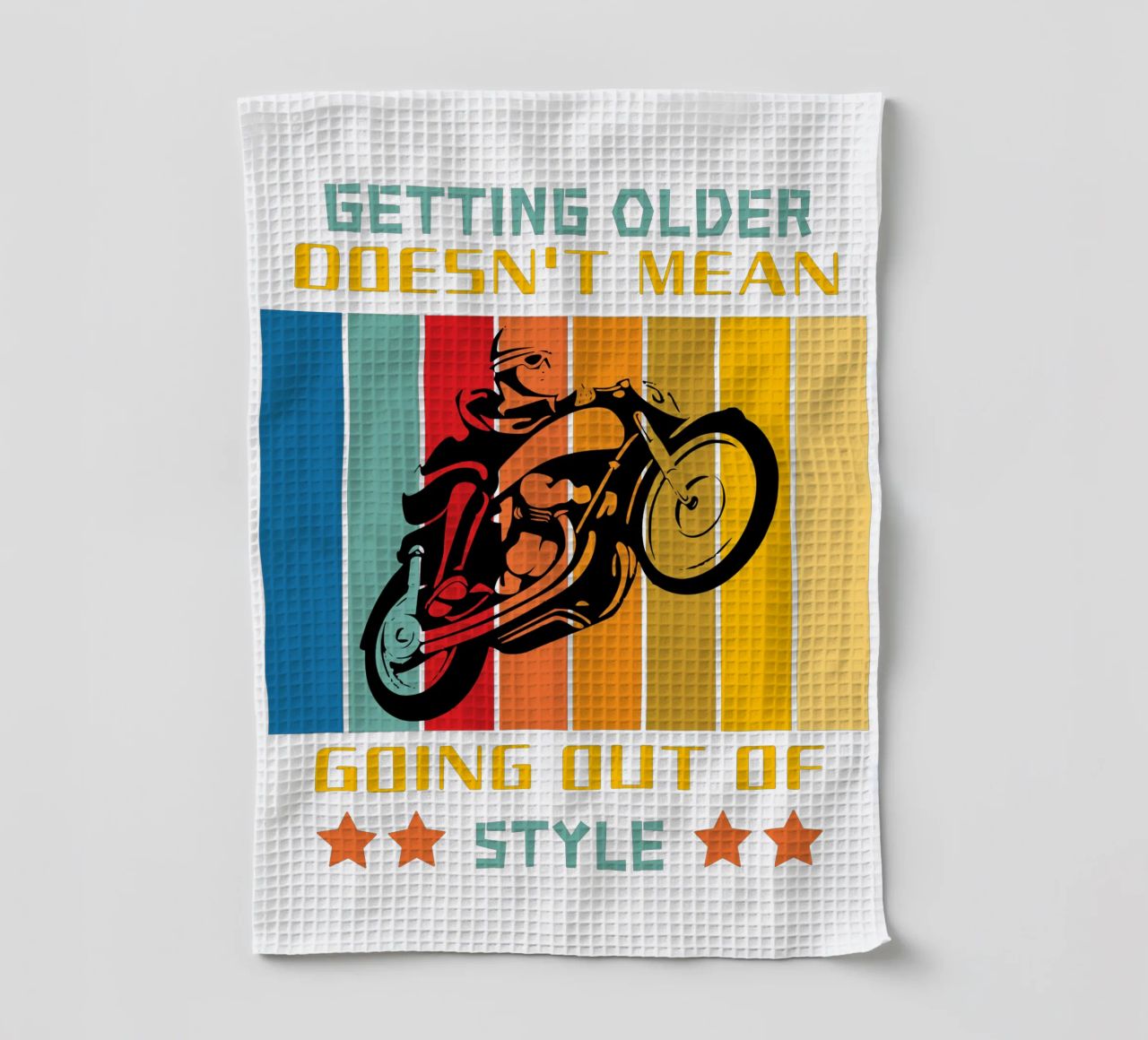 getting older doesn't mean going out of style tea towel by ririedis