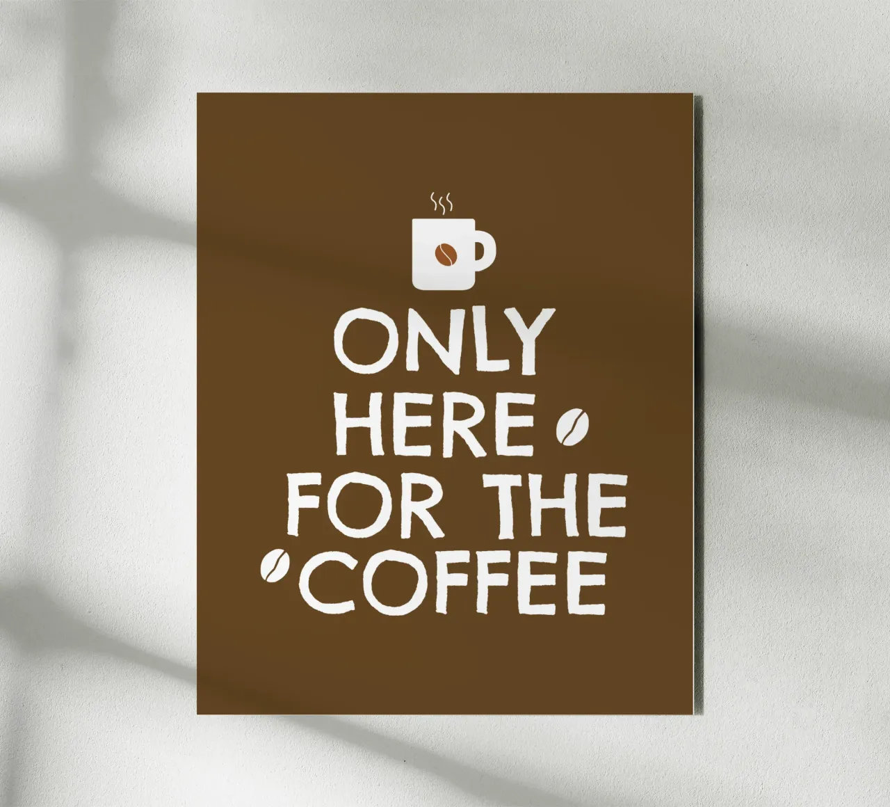 only here for the coffee alu-dibond by happieeagle