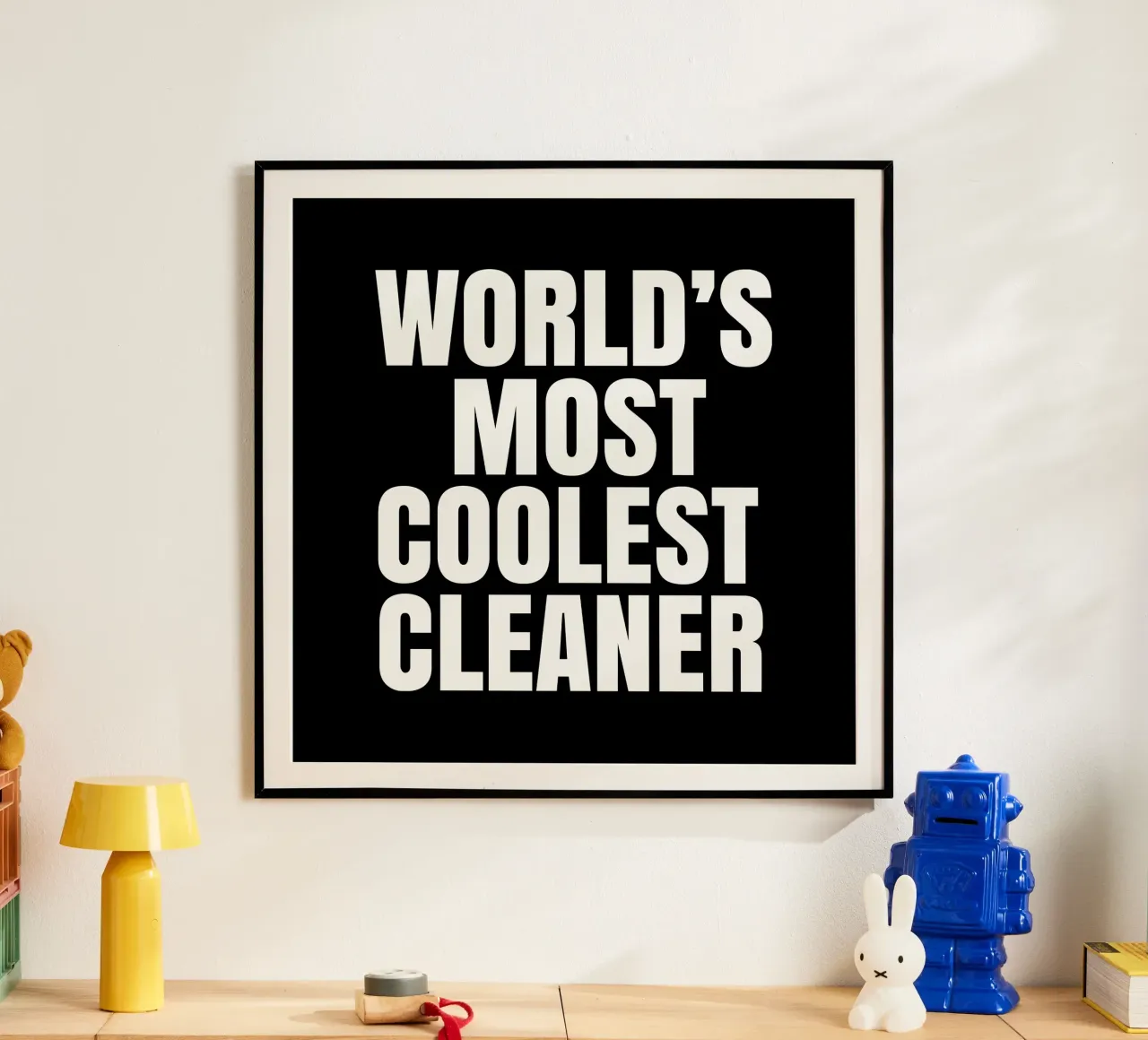 World's most coolest cleaner poster con telaio in legno da happieeagle