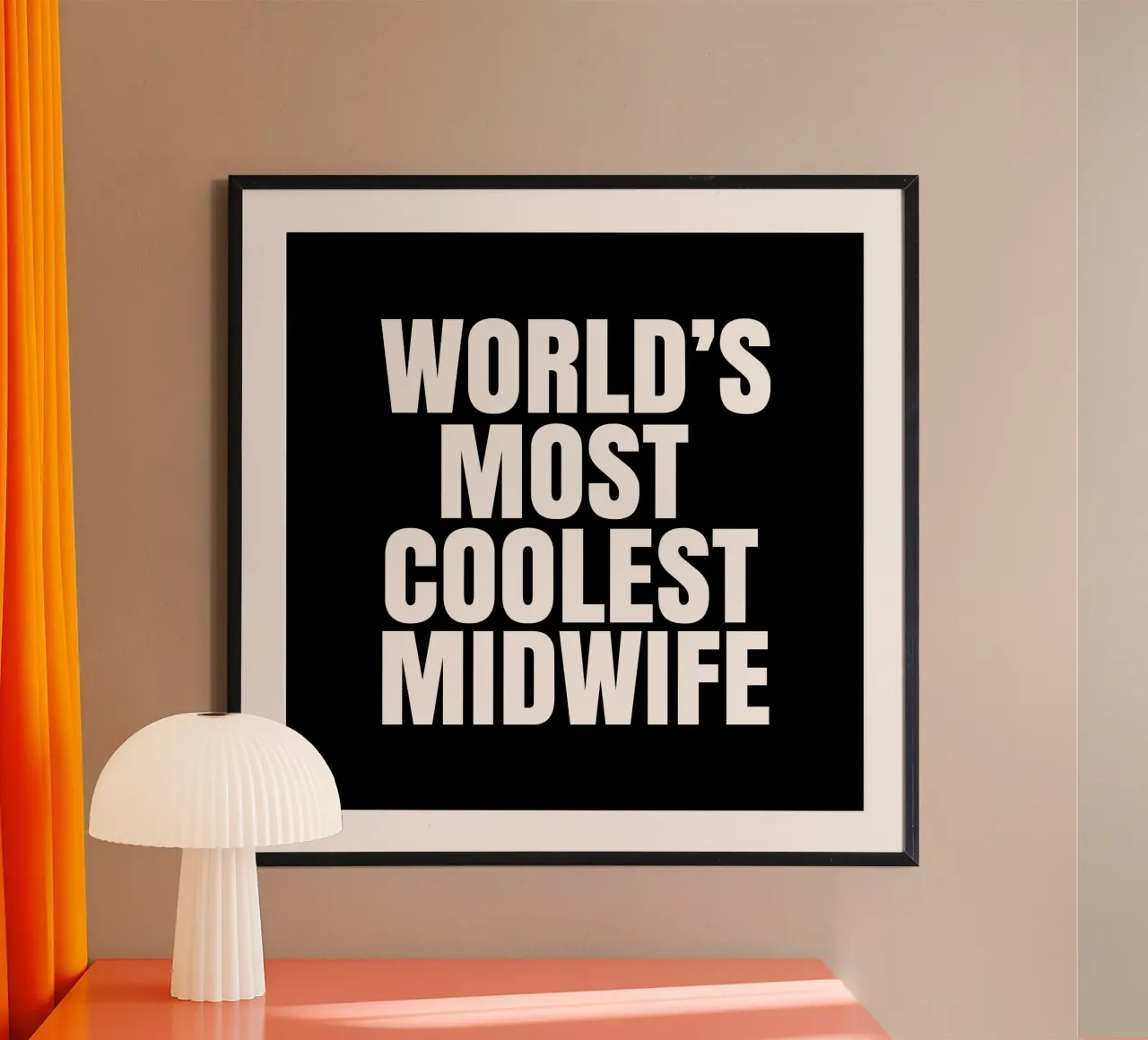 World's most coolest midwife poster da happieeagle