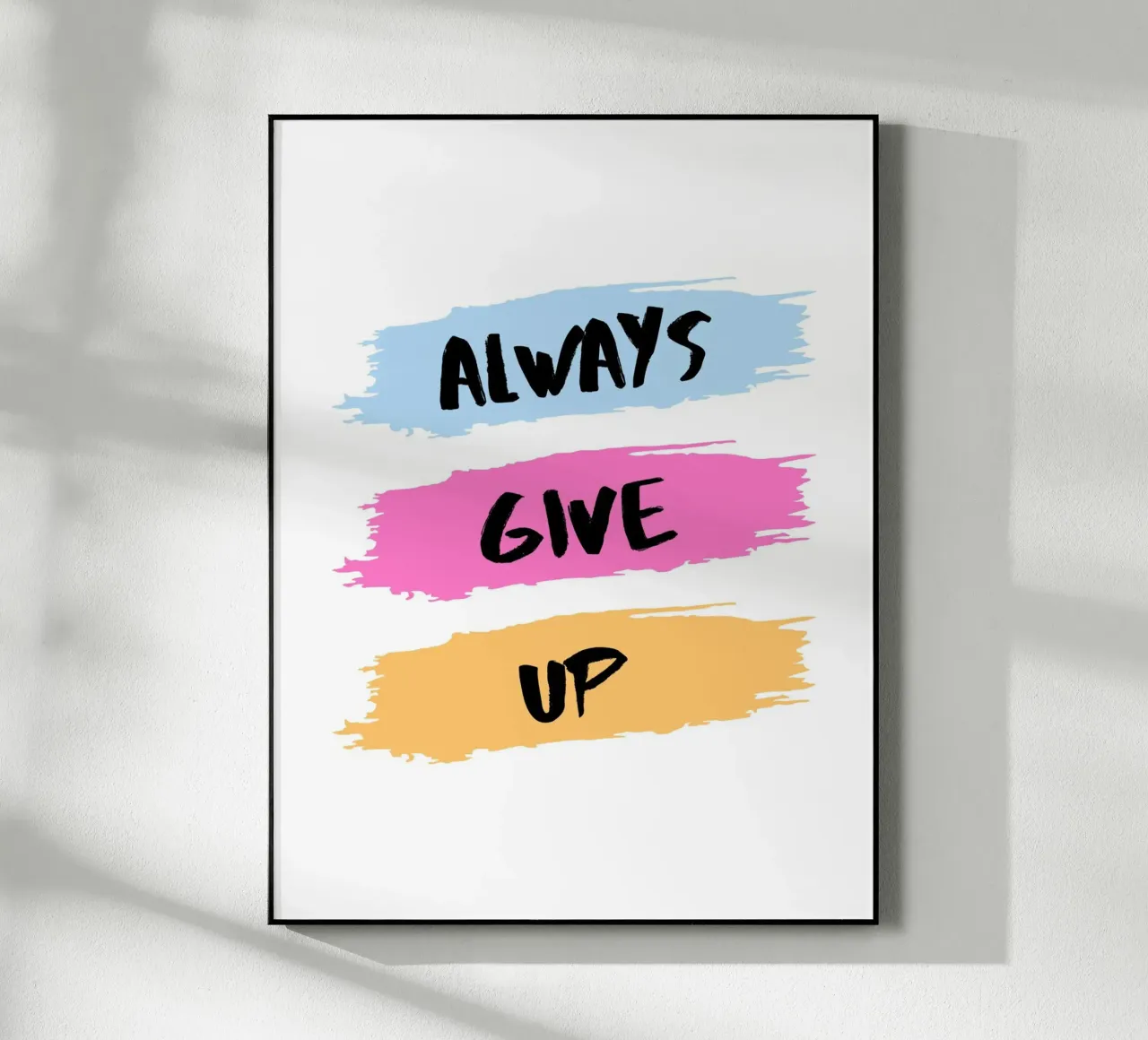 ALWAYS GIVE UP plexiglass da ArtDesign by KBK