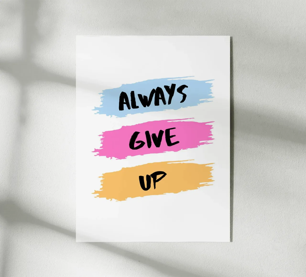 ALWAYS GIVE UP plexiglass da ArtDesign by KBK