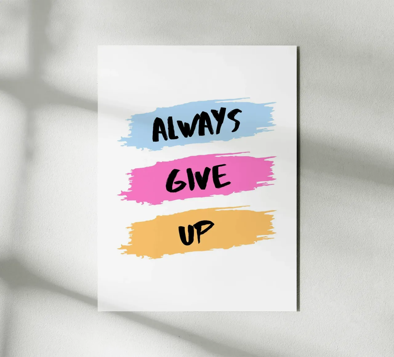 ALWAYS GIVE UP alluminio dibond da ArtDesign by KBK