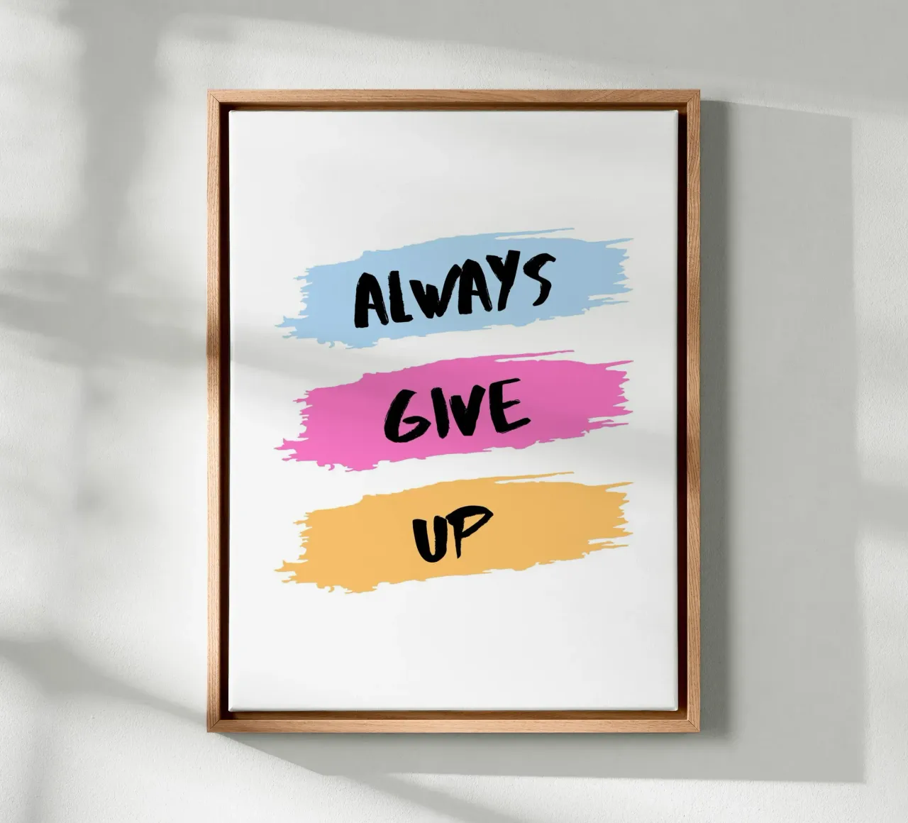 ALWAYS GIVE UP tela con Cornice a cassetta da ArtDesign by KBK