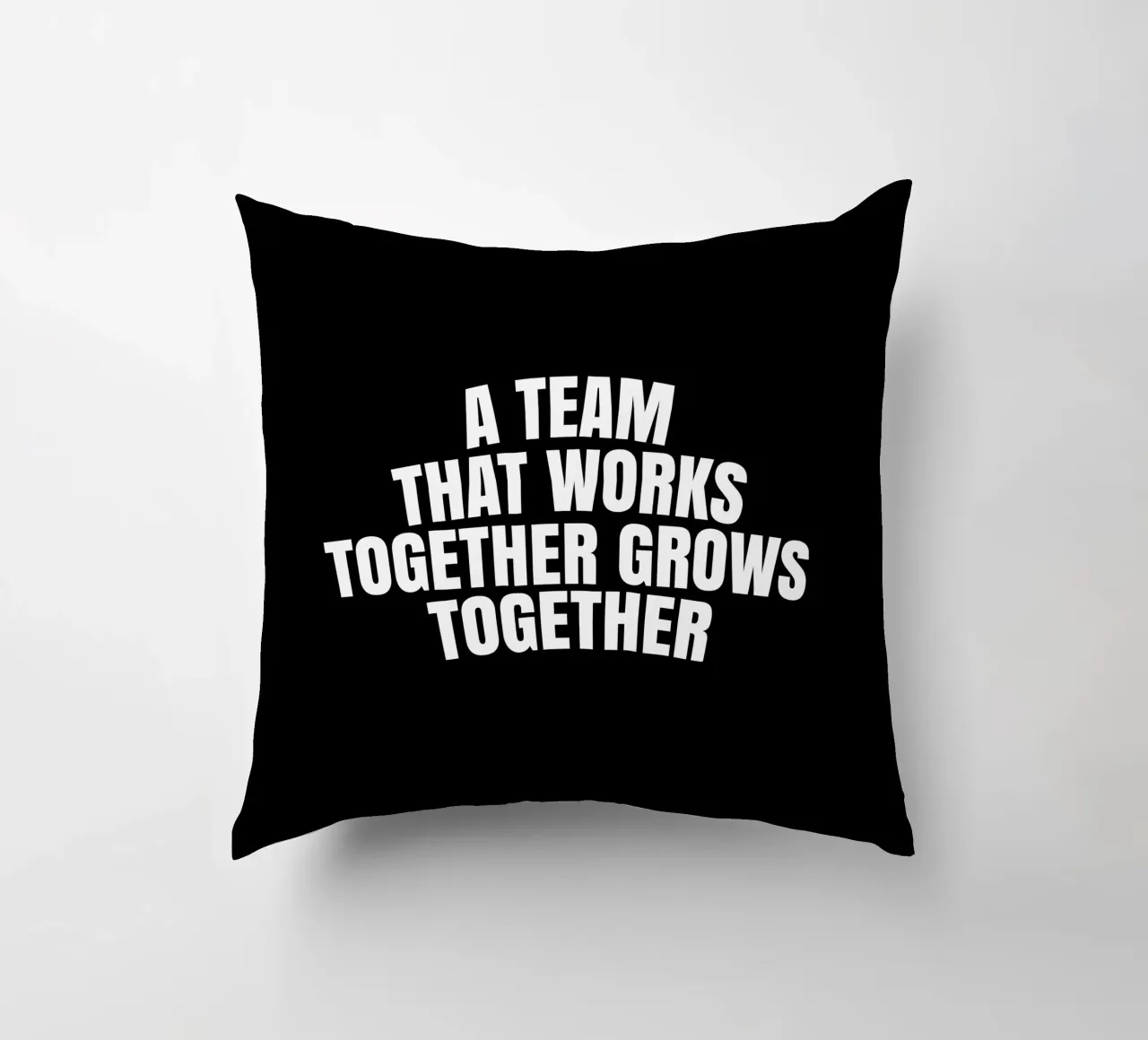 A team that works together grows together cuscino da happieeagle