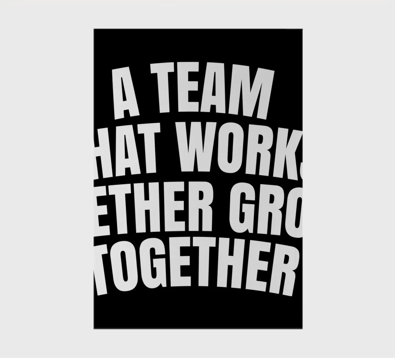 A team that works together grows together notebook by happieeagle