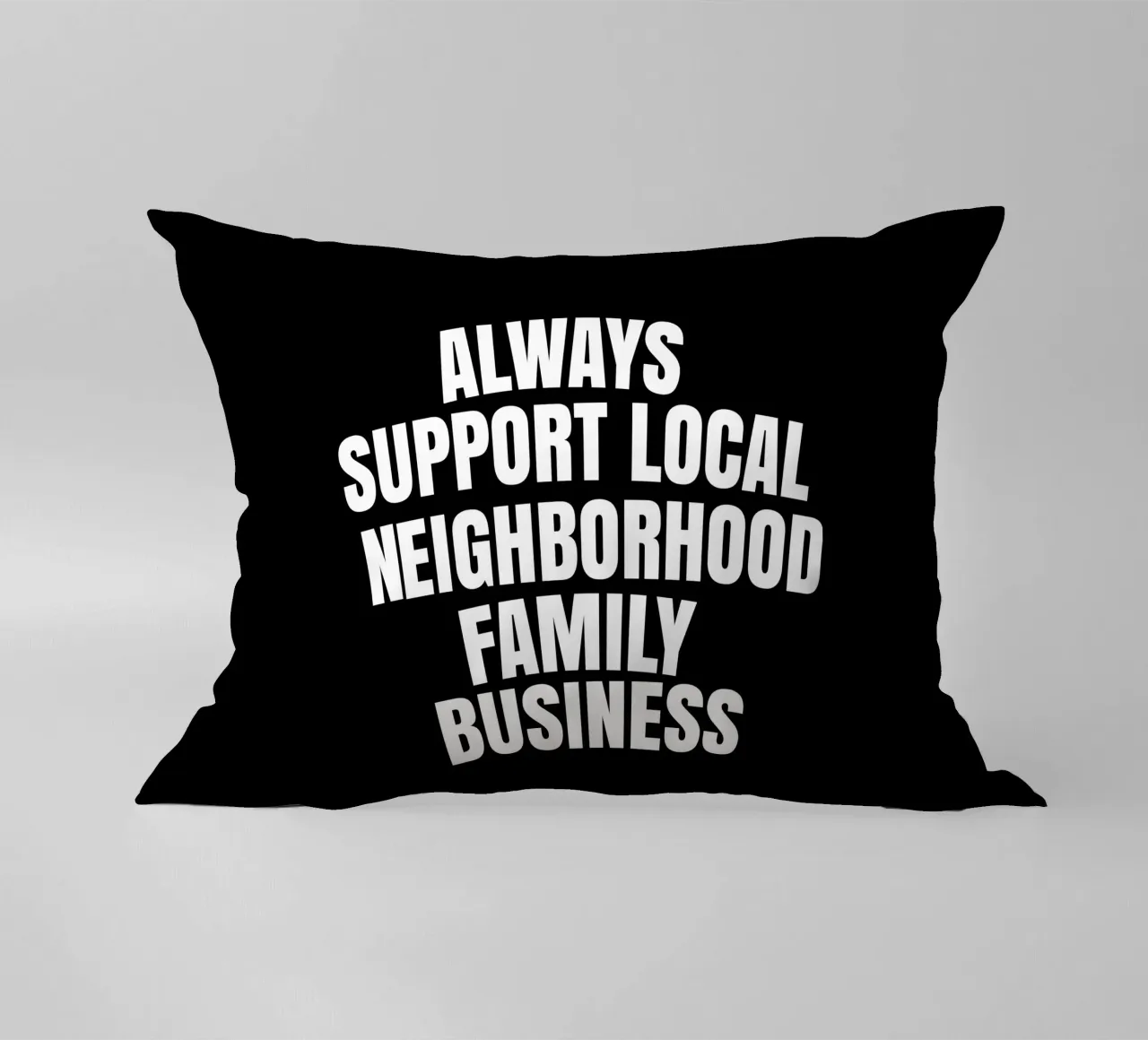 Always support local neighborhood family business cuscino da happieeagle