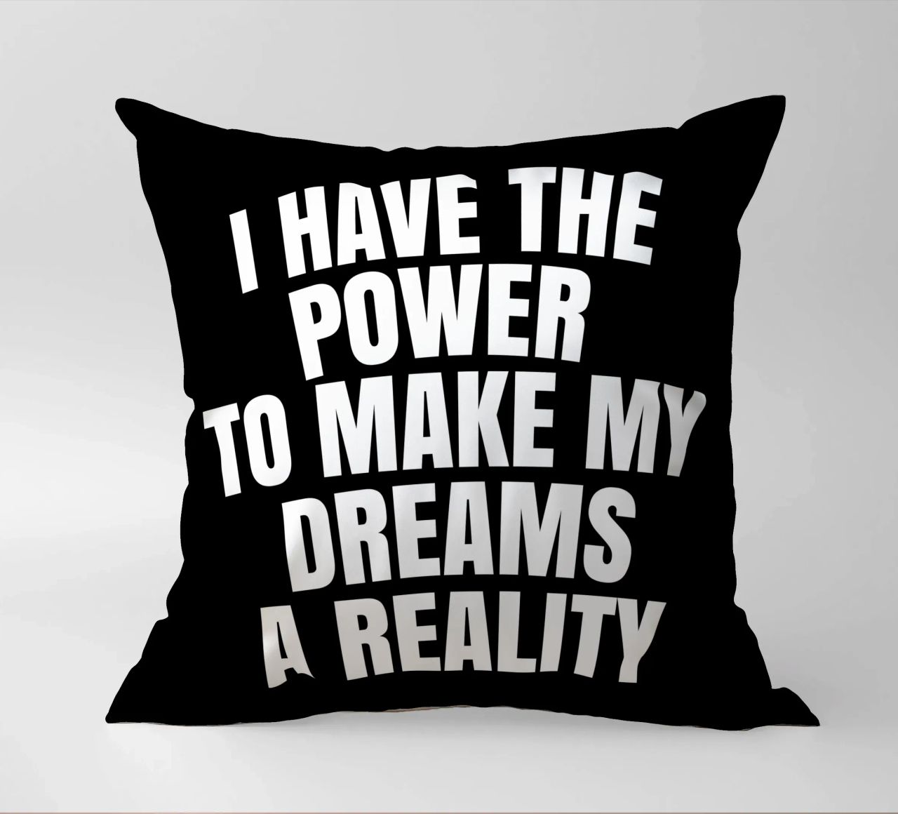 I have the power to make my dreams a reality cuscino da happieeagle
