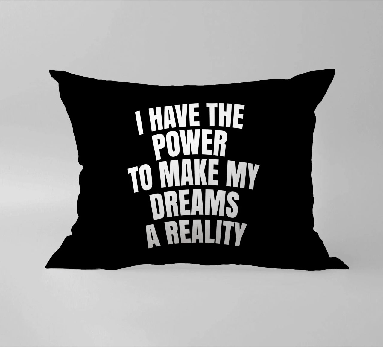 I have the power to make my dreams a reality cuscino da happieeagle