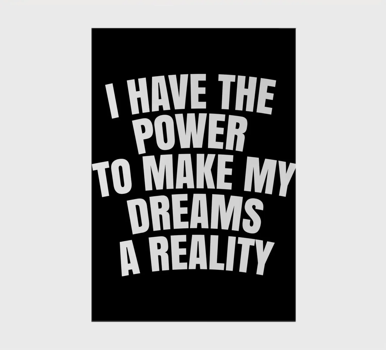 I have the power to make my dreams a reality notebook by happieeagle