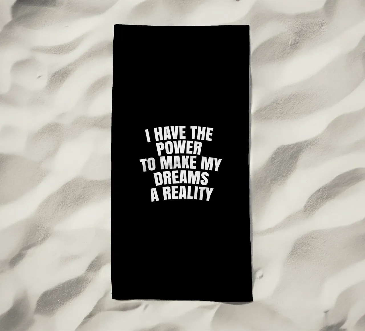 I have the power to make my dreams a reality strandhanddoek van happieeagle