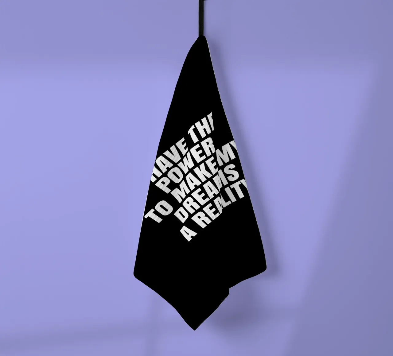 I have the power to make my dreams a reality canovaccio da cucina da happieeagle