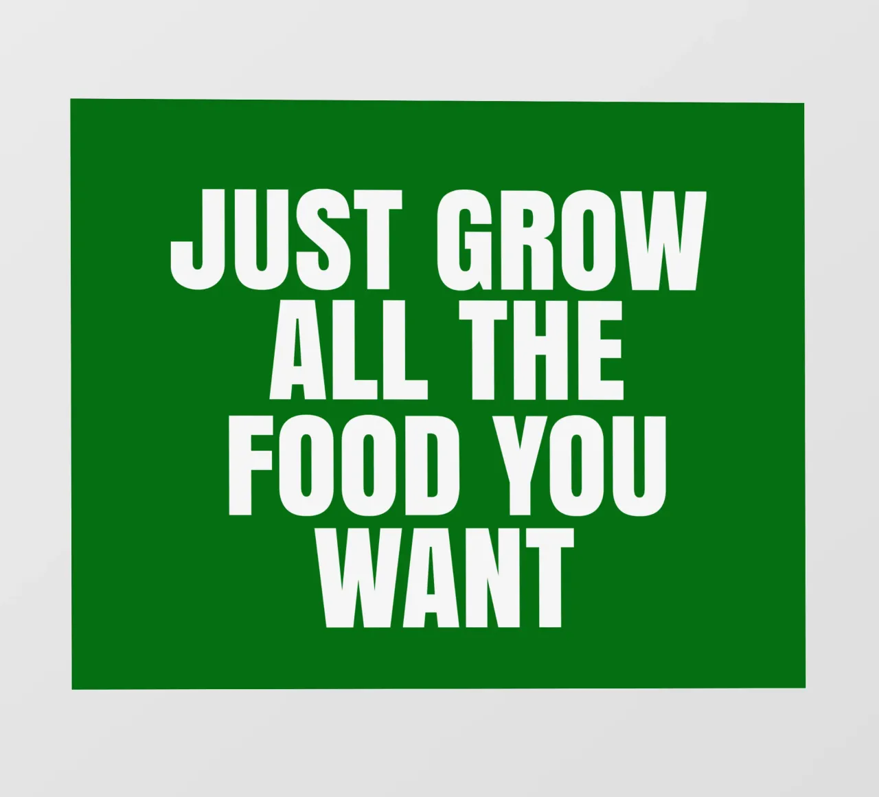 Just grow all the food you want pellicola backlit da happieeagle