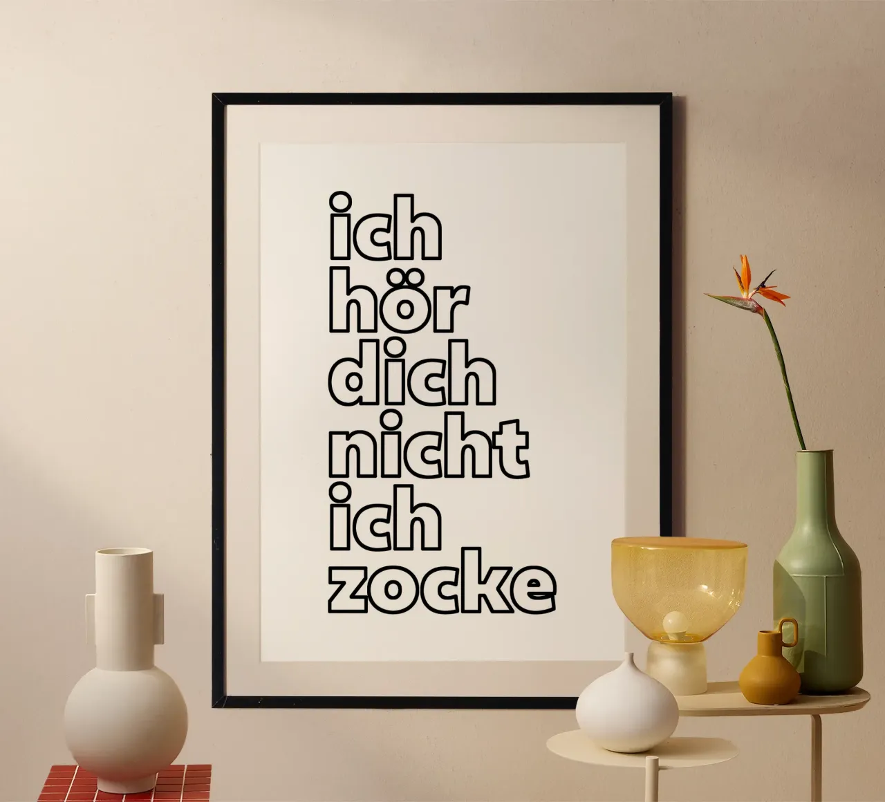 Ich hör dich nicht ich zocke poster con telaio in plastica da BAINAI QUOTES