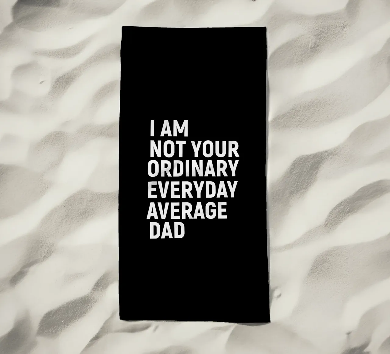 I am not your ordinary everyday average dad telo mare da happieeagle