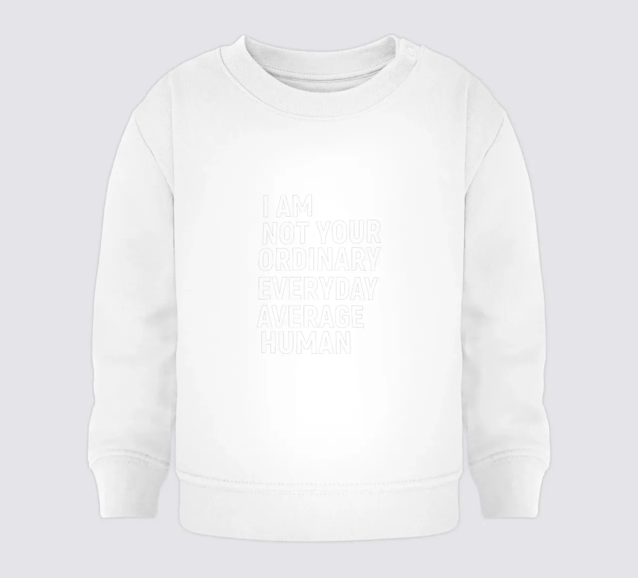 I am not your everyday ordinary average human felpa neonato da happieeagle