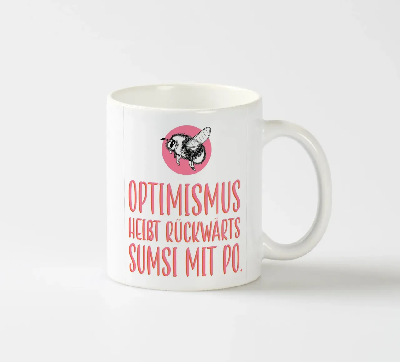 Optimismus - Pink tazza in ceramica da BAINAI QUOTES