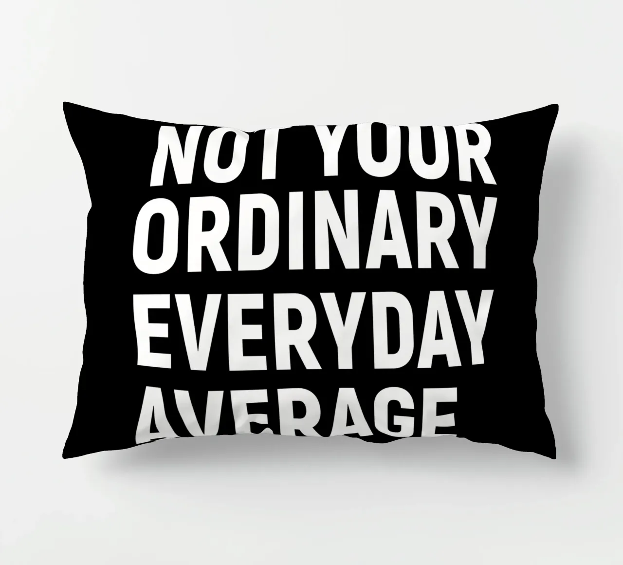I am not your ordinary everyday average mom cuscino da happieeagle