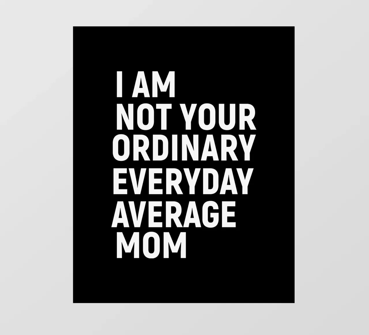 I am not your ordinary everyday average mom telo in pvc da happieeagle