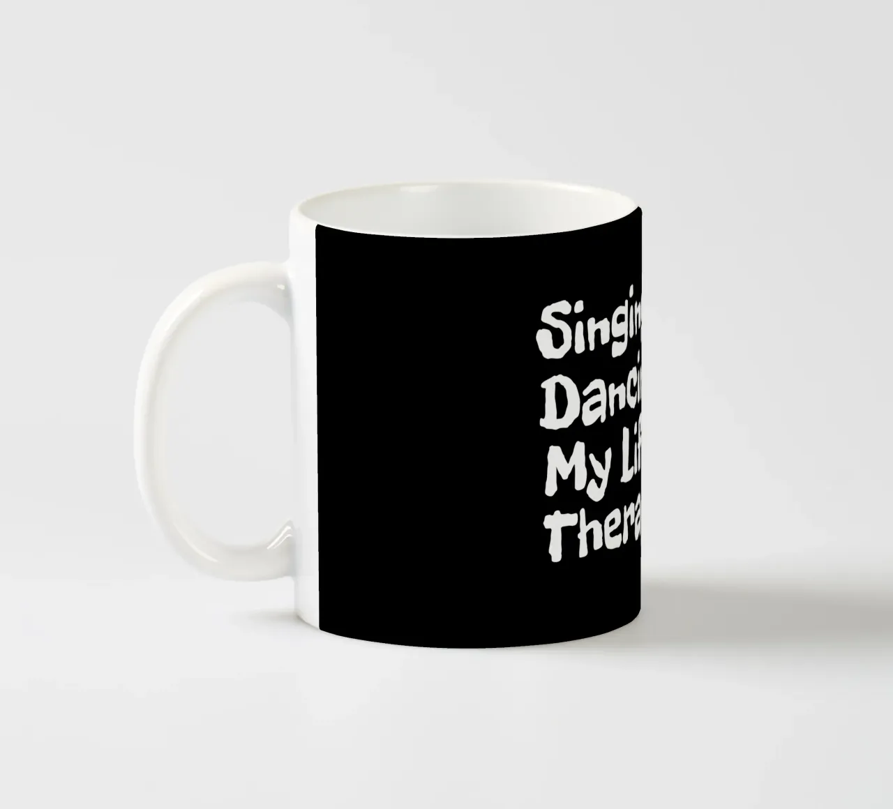 Singing and dancing are my life therapy tazza in ceramica da happieeagle