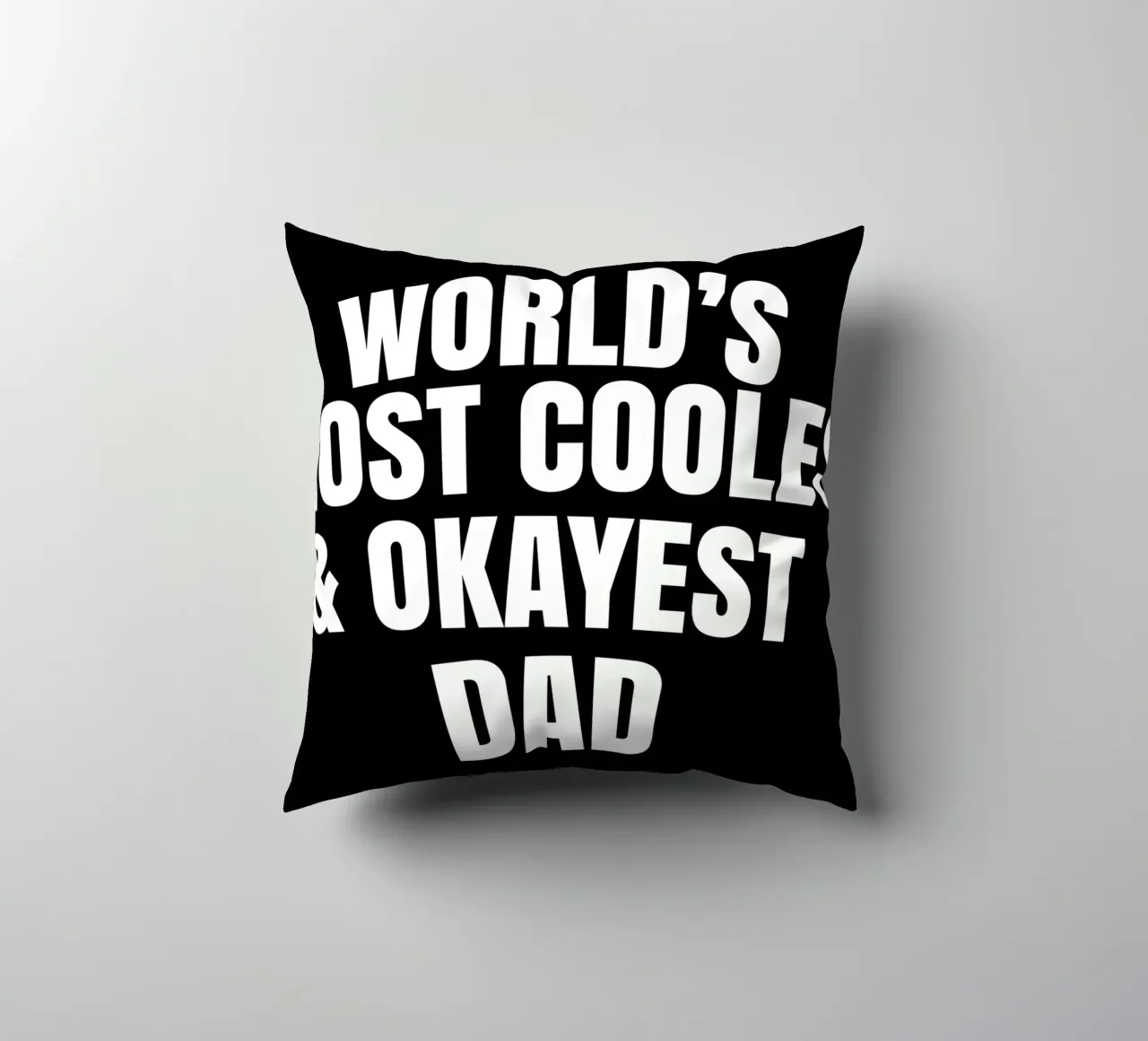 world's most coolest and okayest dad cuscino da happieeagle