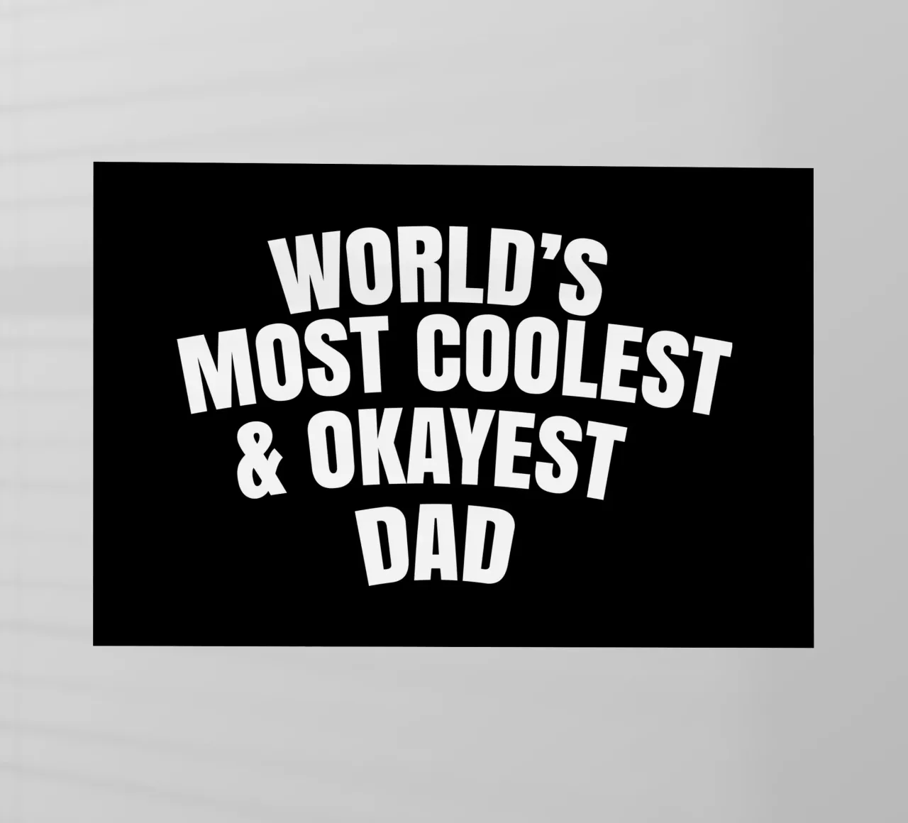 world's most coolest and okayest dad pellicola backlit da happieeagle