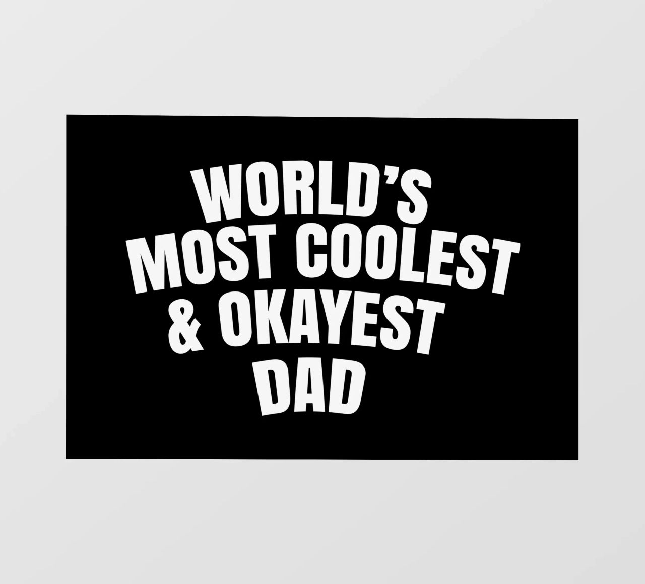 world's most coolest and okayest dad pellicola backlit da happieeagle