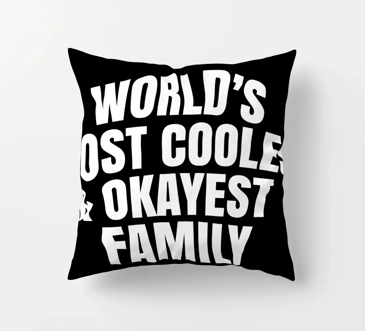 World's most coolest and okayest family cuscino da happieeagle