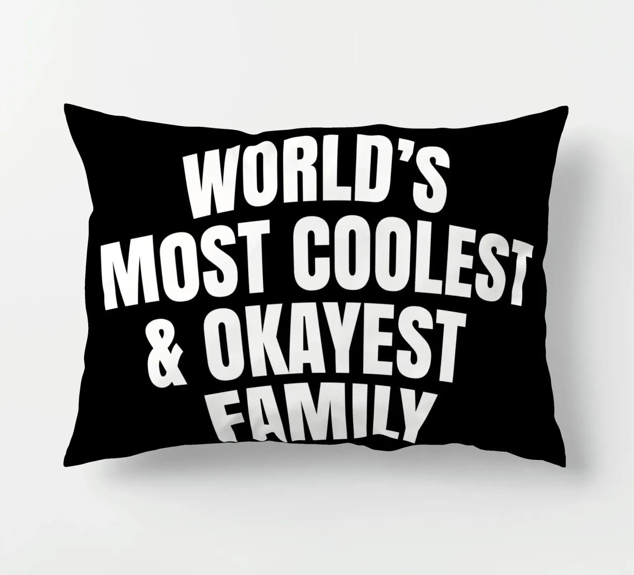 World's most coolest and okayest family cuscino da happieeagle