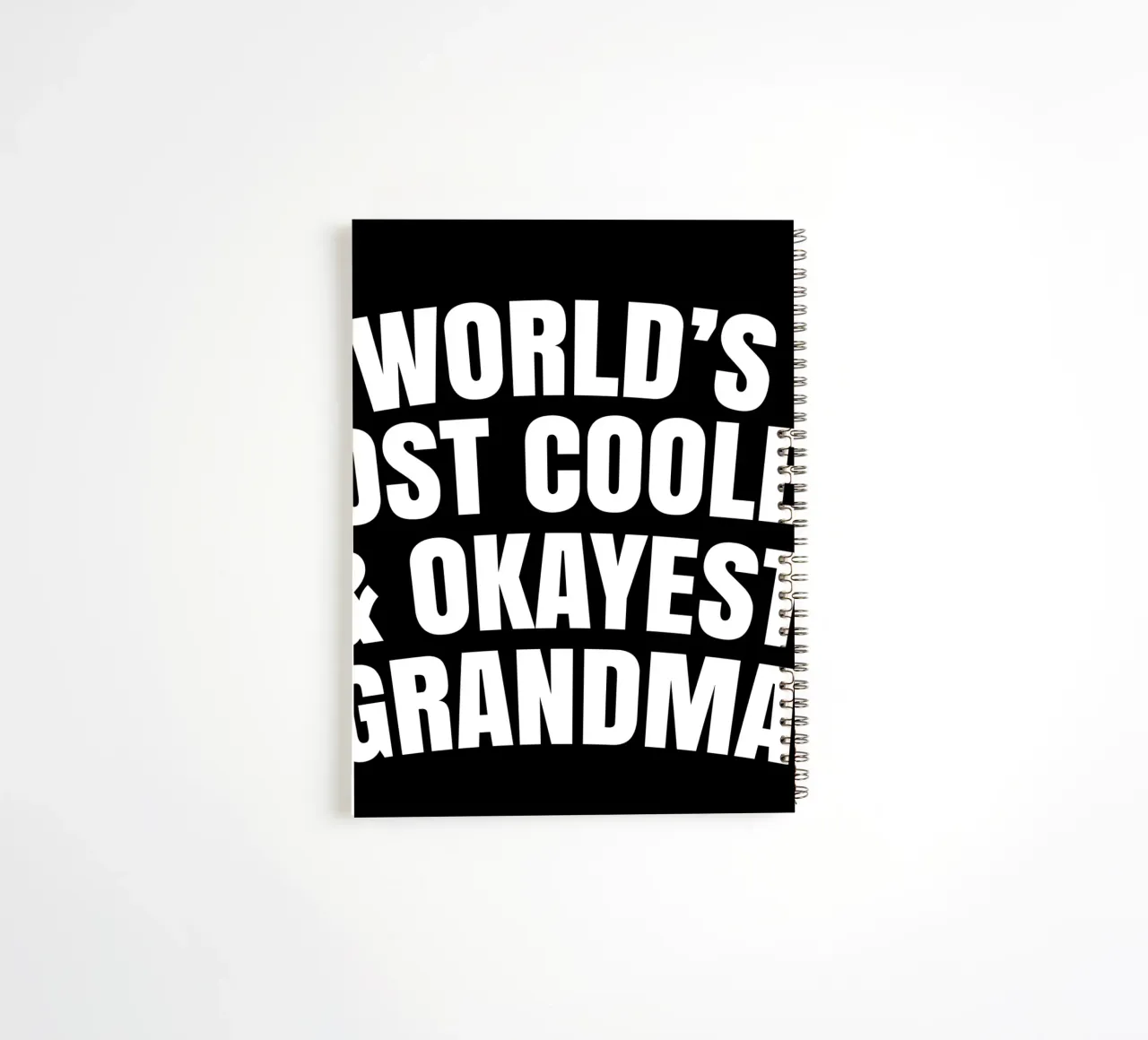 World's most coolest and okayest grandma spiral notebook by happieeagle