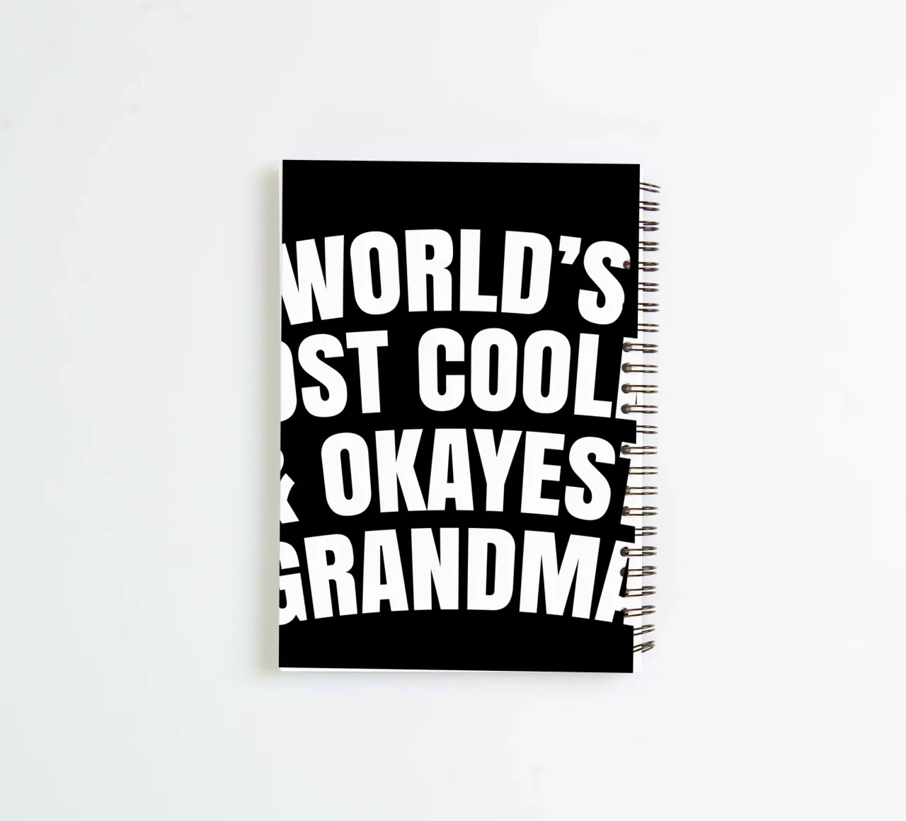 World's most coolest and okayest grandma spiral notebook by happieeagle