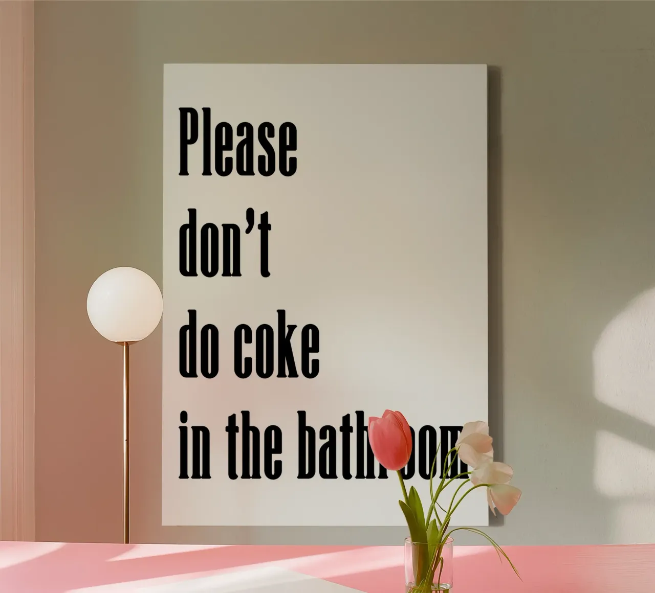 Please don't do coke in the bathroom canvas by WORD & WONDER