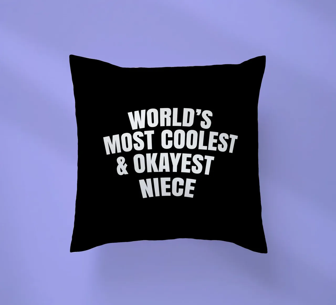 World's most coolest and okayest niece cuscino da happieeagle