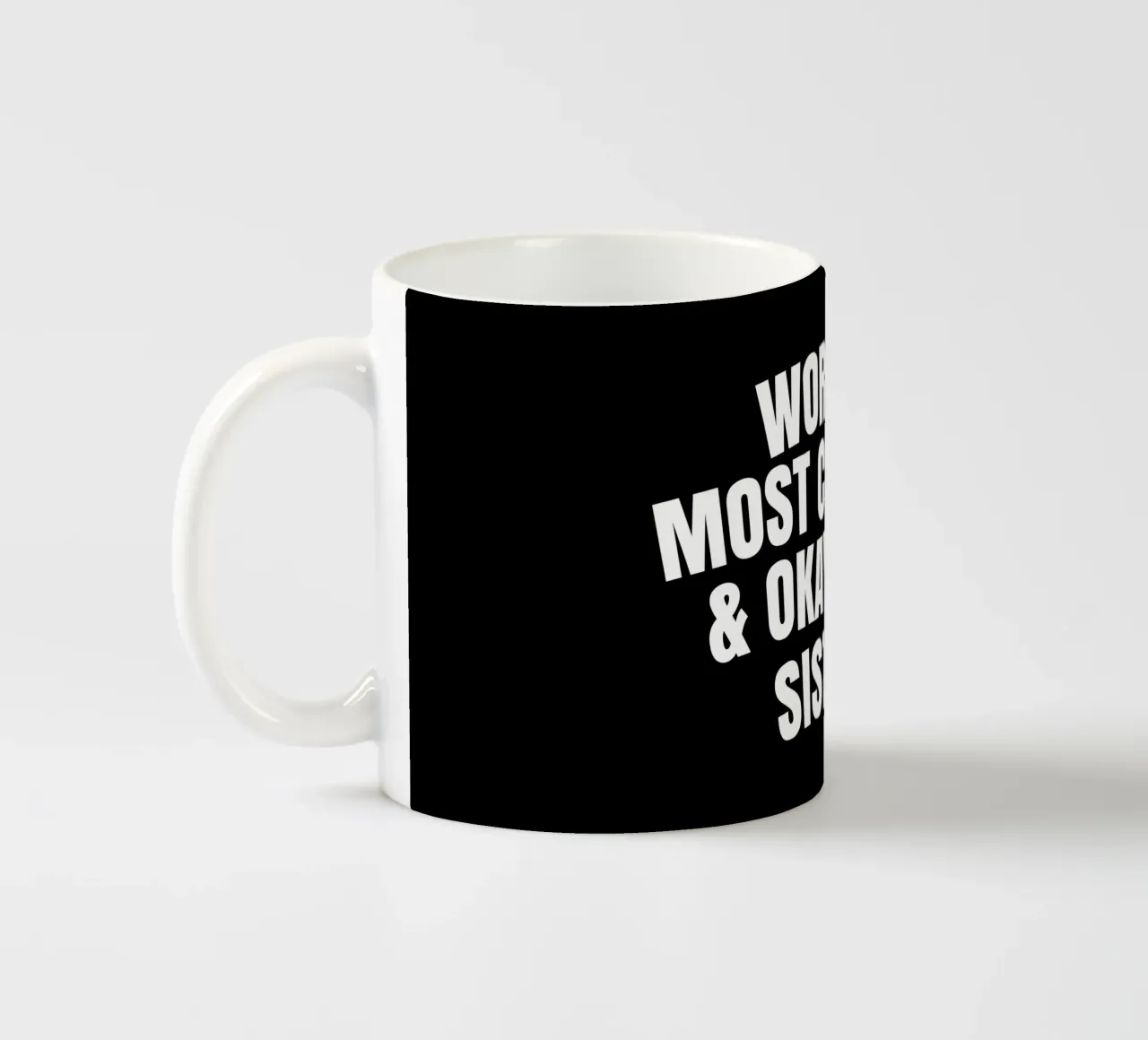 World's most coolest and okayest sister tazza in ceramica da happieeagle