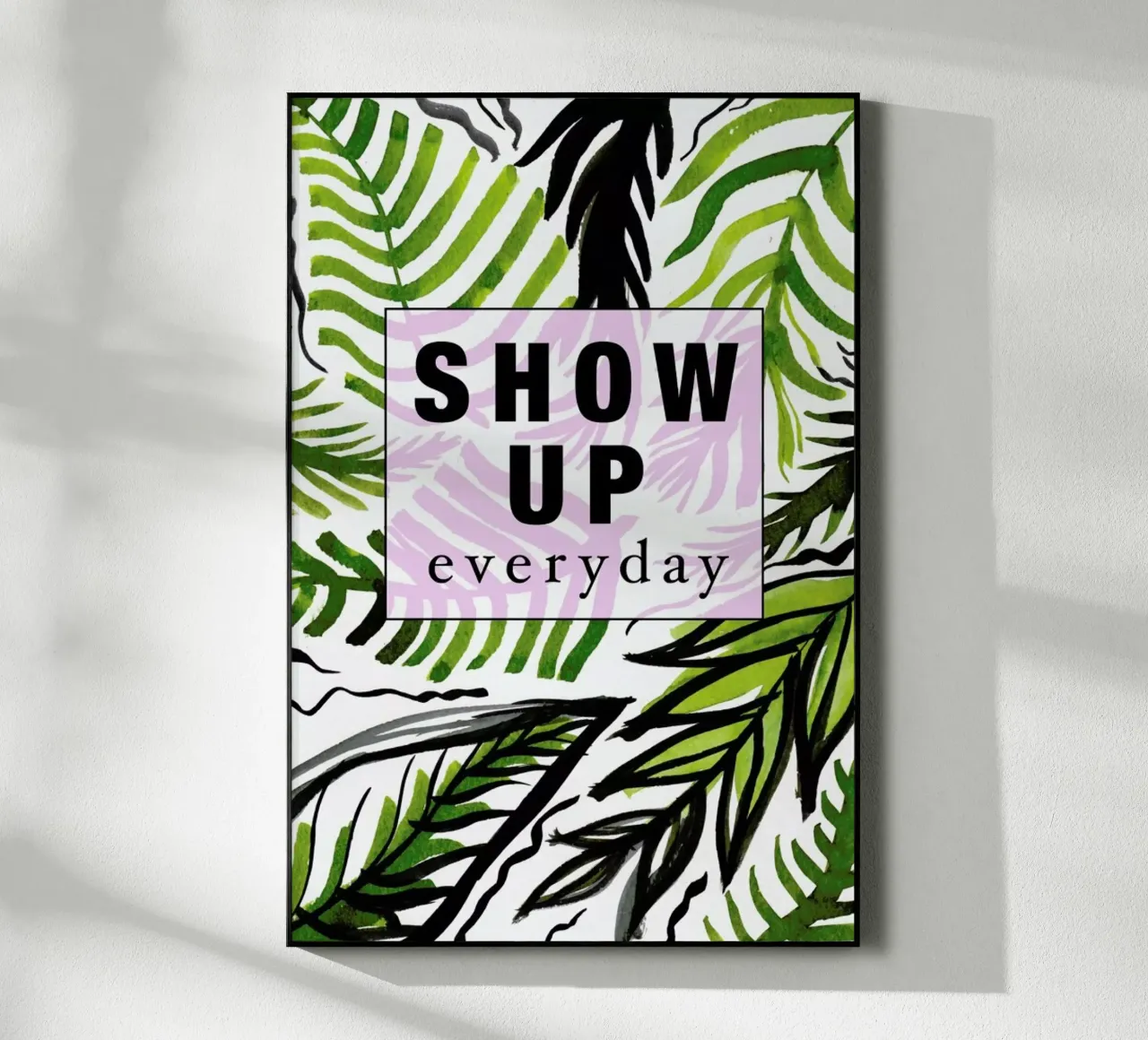 Show Up Everyday plexiglass da Vasare Nar