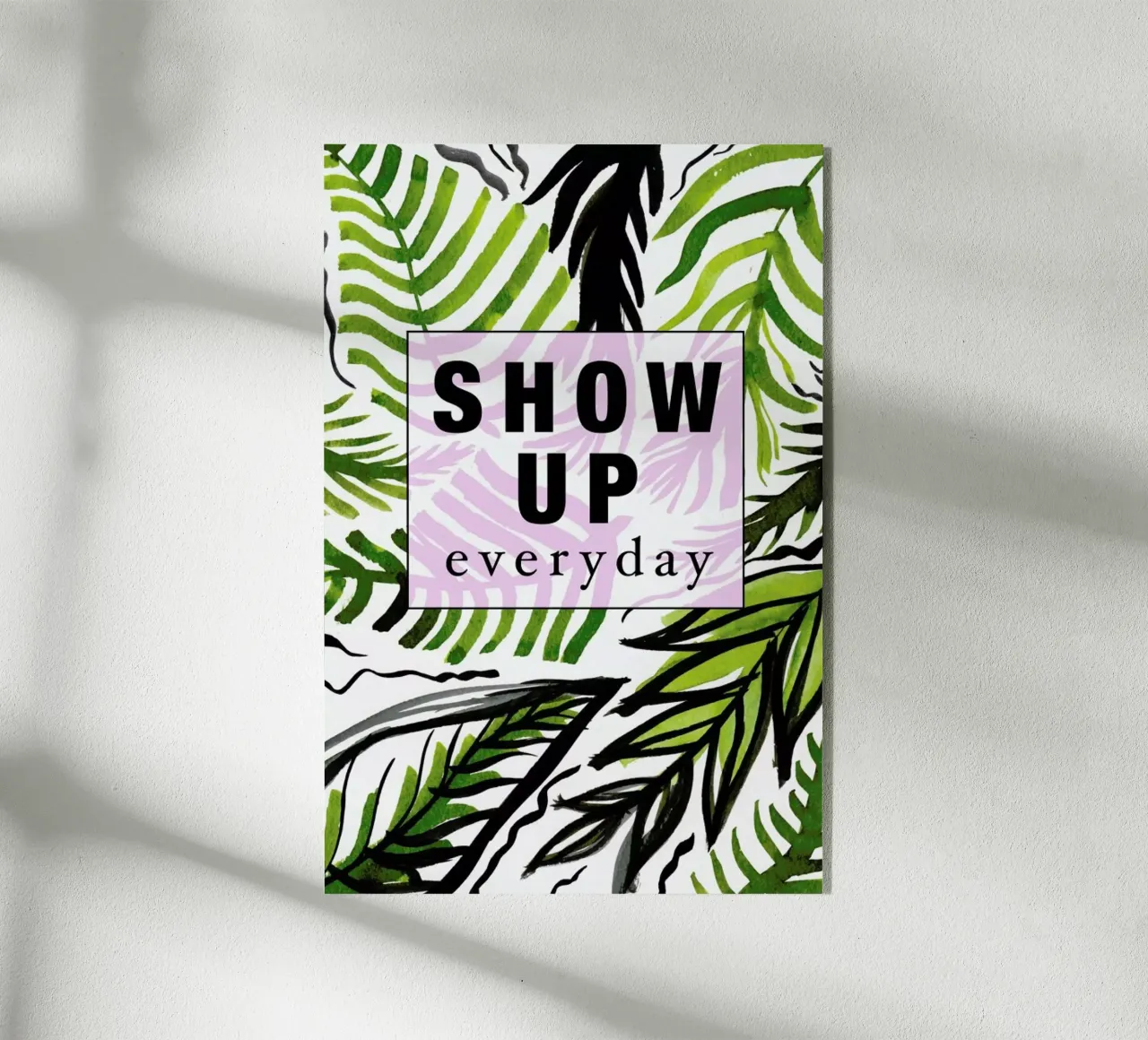 Show Up Everyday plexiglass da Vasare Nar