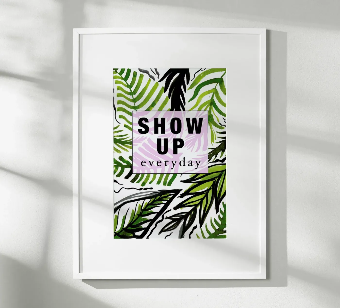 Show Up Everyday poster da Vasare Nar