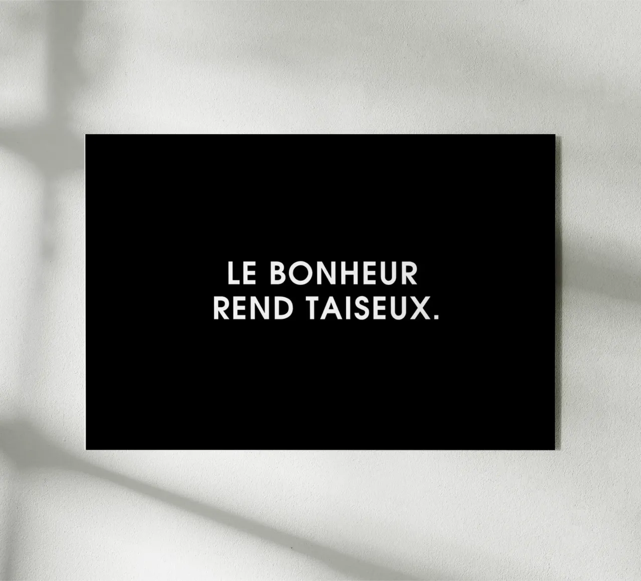 Le bonheur rend taiseux - Black plexiglass da Intertitres