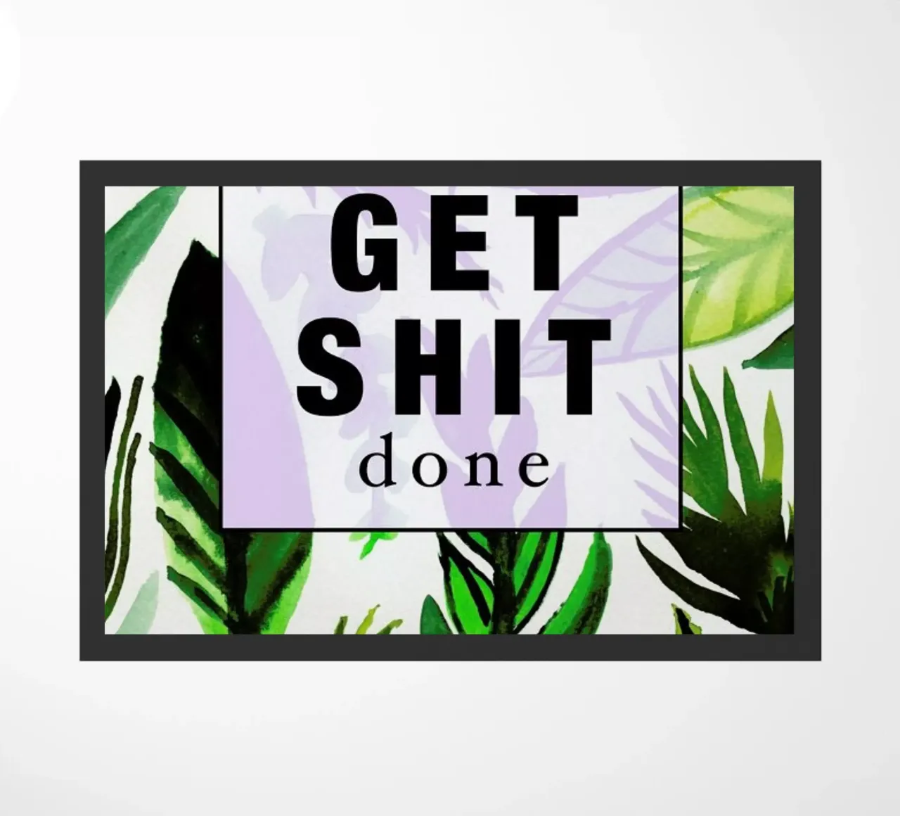 Get Shit Done doormat by Vasare Nar