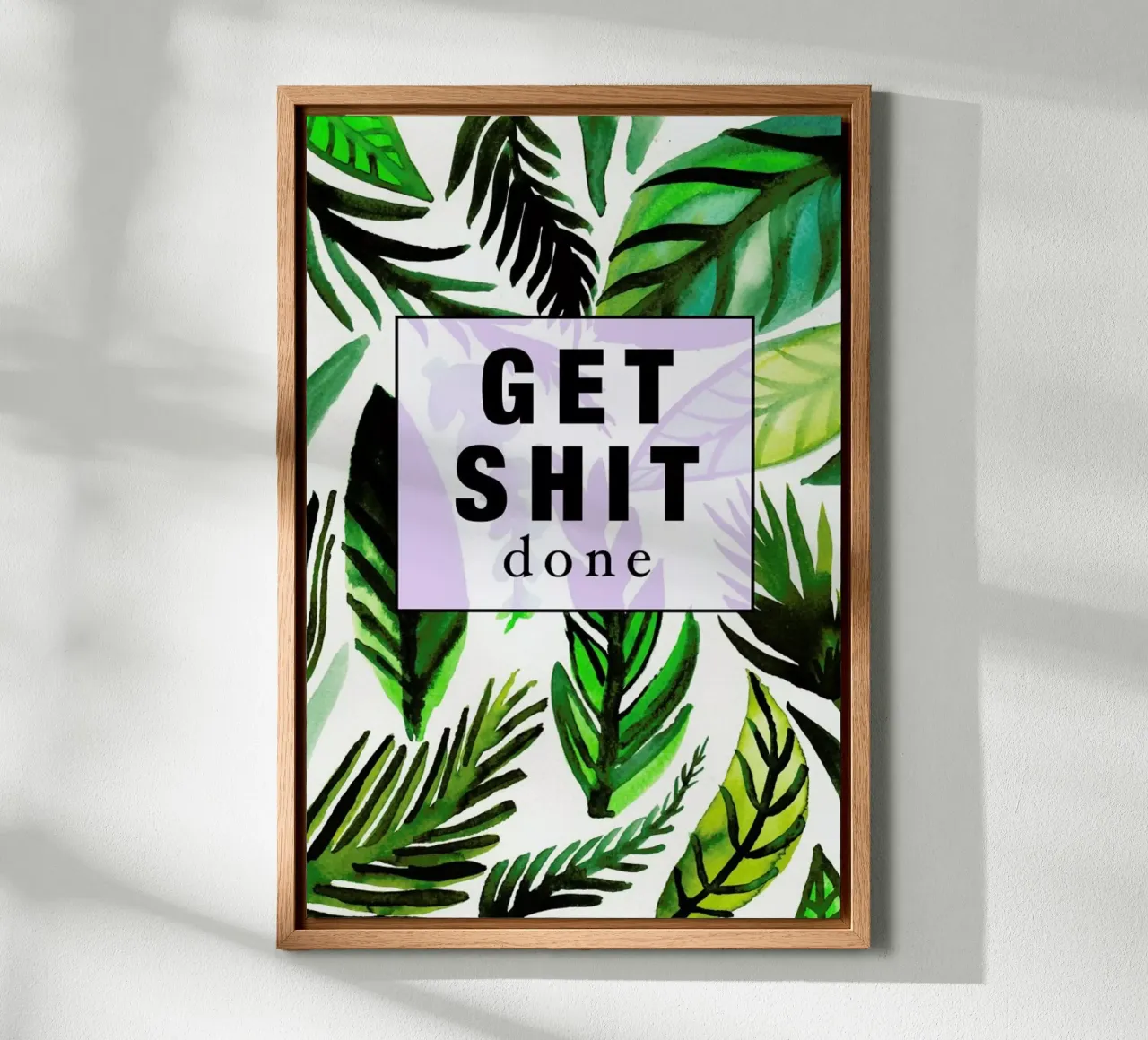 Get Shit Done canvas with Floater frame by Vasare Nar