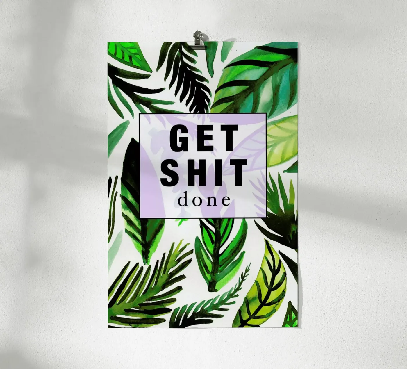 Get Shit Done poster van Vasare Nar